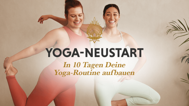 Yoga-Neustart die Yoga-Challenge in 10 Tagen