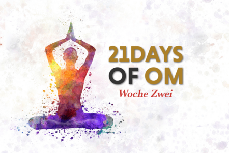 Woche 2: Auf Tuchfühlung mit deinem Geist - 21DaysOfOm