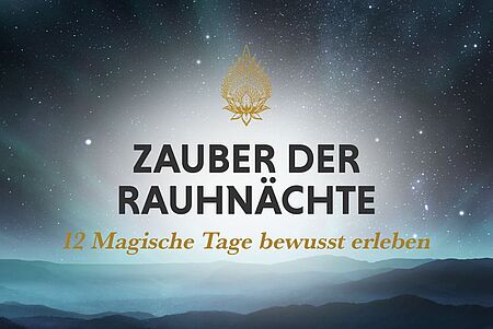 FAQ zum Programm: "Zauber der Rauhnächte"