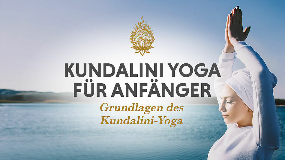 Kundalini-Yoga für Anfänger