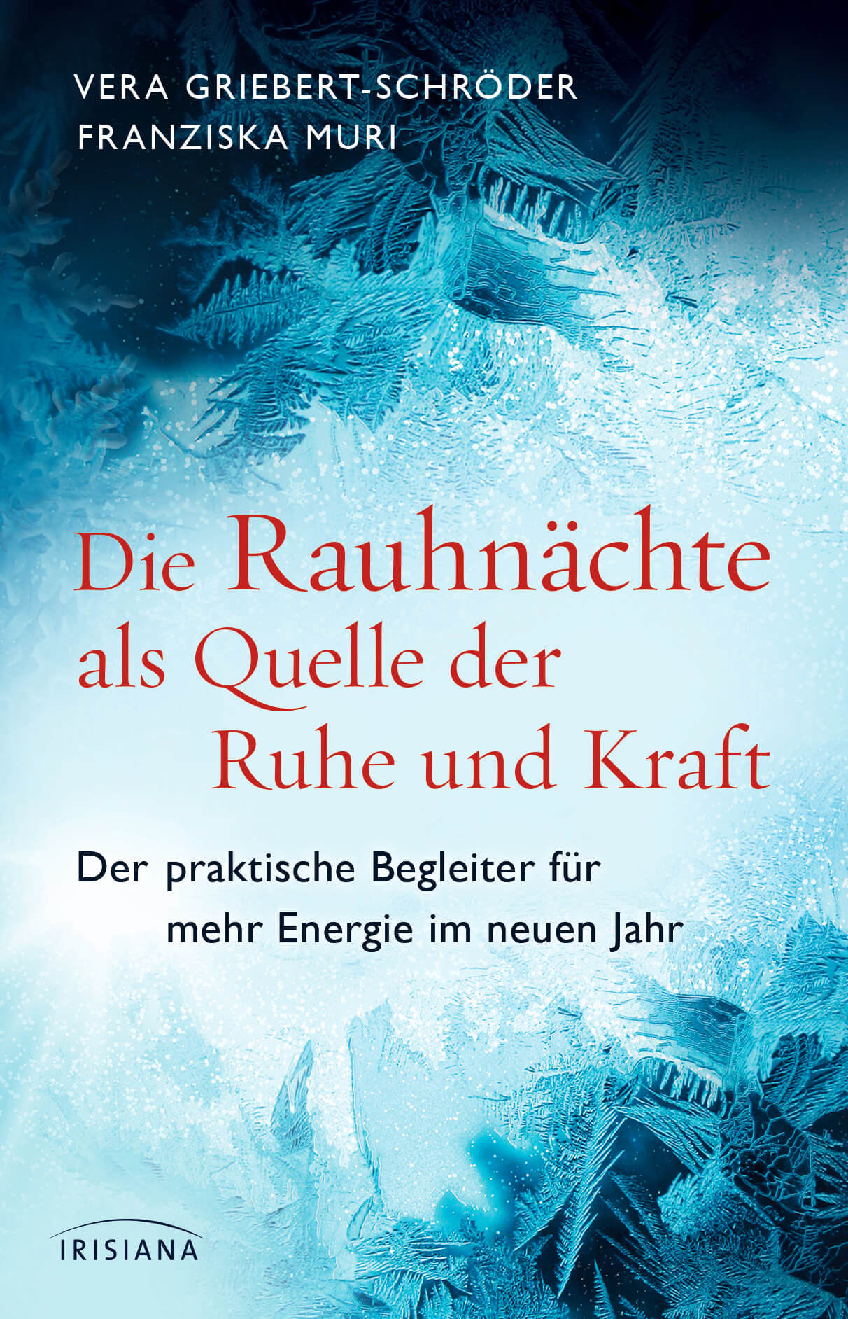 Buch: Die Rauhnächte als Quelle der Ruhe und Kraft