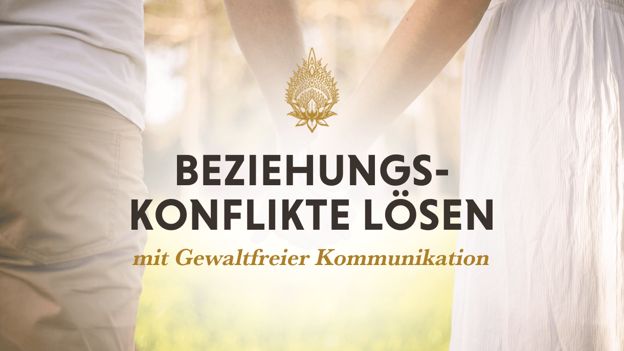 Beziehungskonflikte lösen Beziehungskonflikte lösen